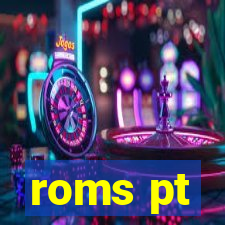 roms pt